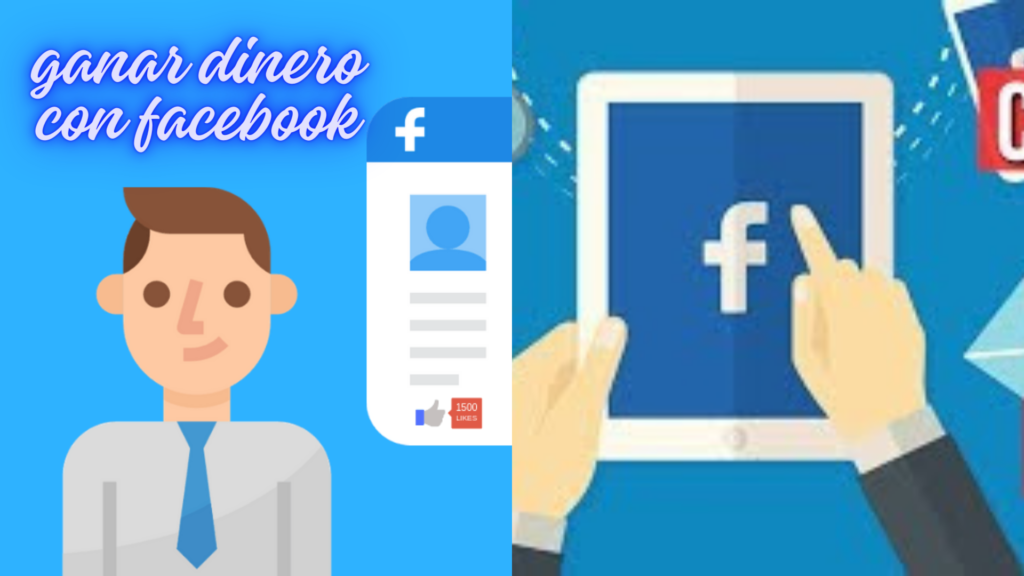 Cómo Ganar Dinero con Facebook de Forma Creativa y Rentable